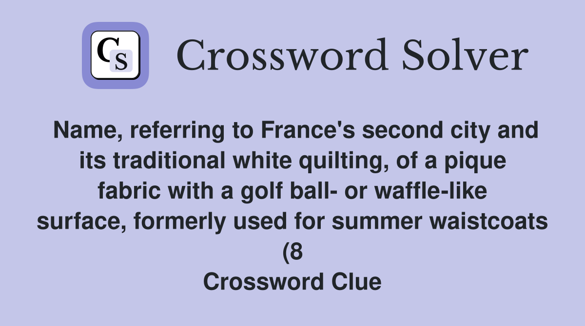 Name referring to France #39 s second city and its traditional white Name referring to France #39 s second city and its traditional white