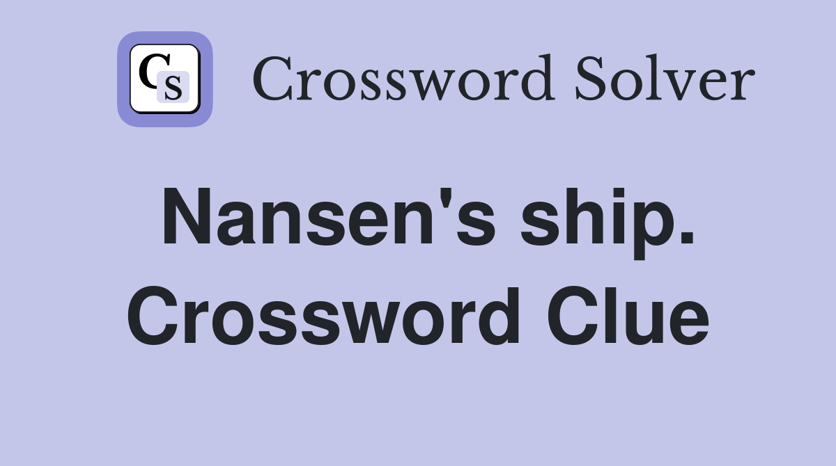 Nansen's ship. Crossword Clue
