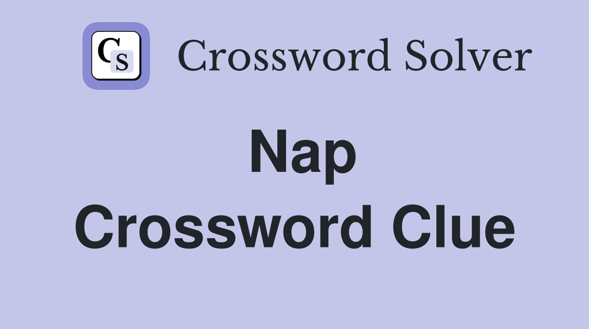 Nap Crossword Clue