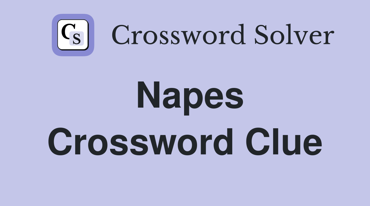 Napes Crossword Clue