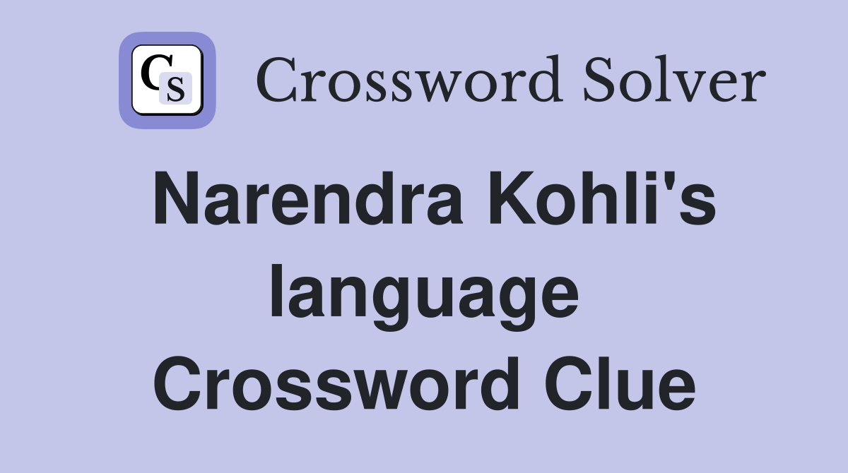 Narendra Kohli's language Crossword Clue