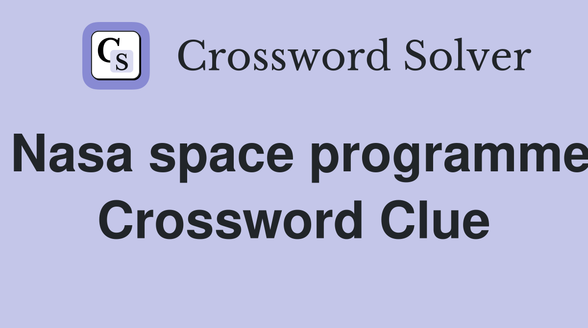 Nasa space programme Crossword Clue