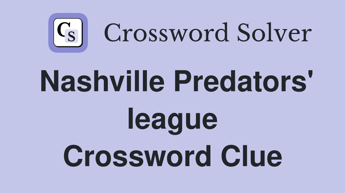 Nashville Predators' league Crossword Clue