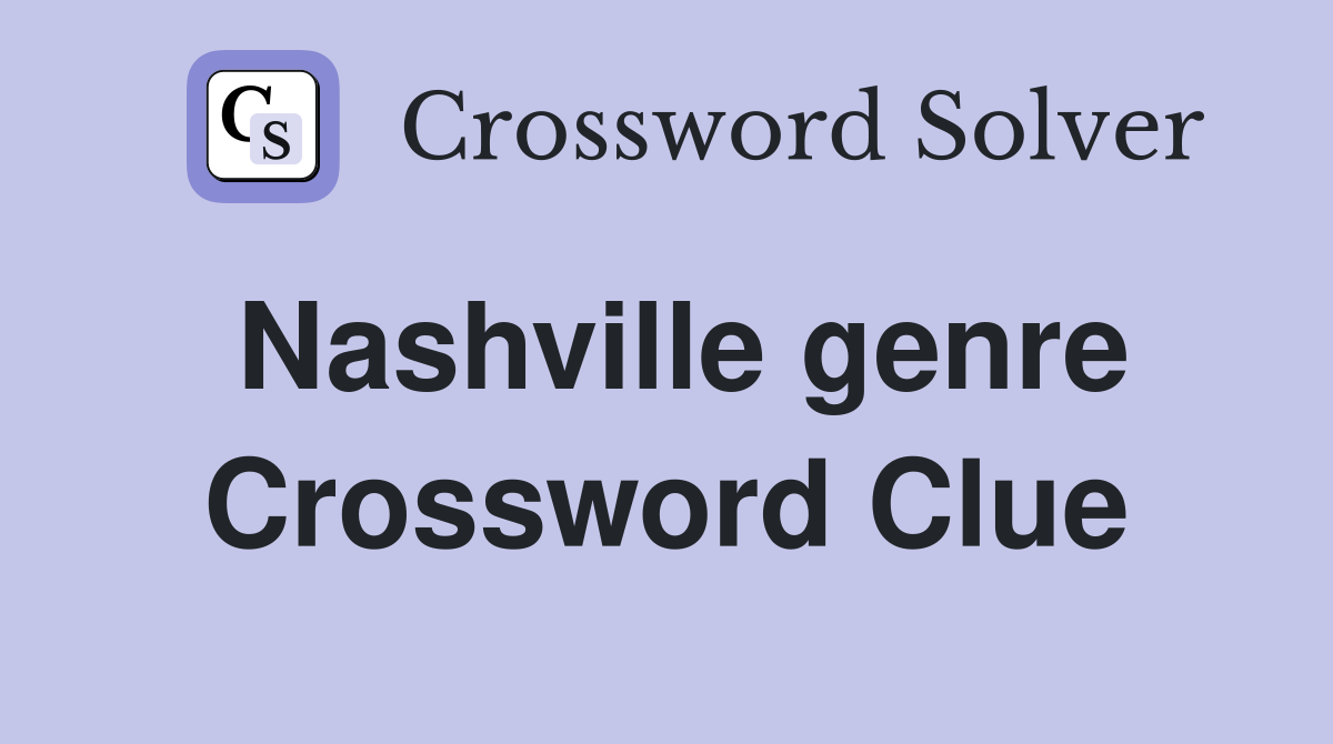 Nashville genre Crossword Clue