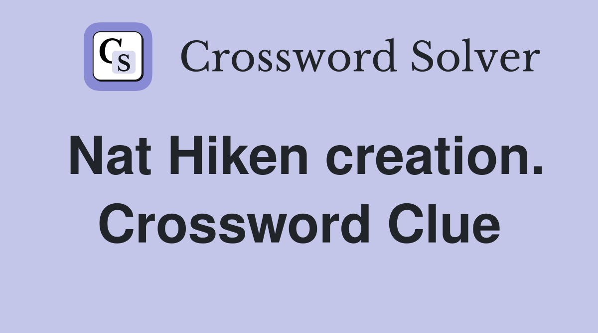 Nat Hiken creation. Crossword Clue