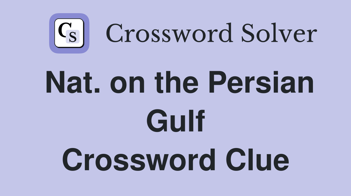 Nat. on the Persian Gulf Crossword Clue