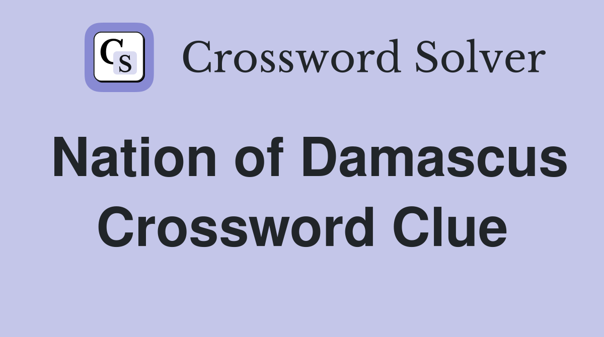 Nation of Damascus Crossword Clue