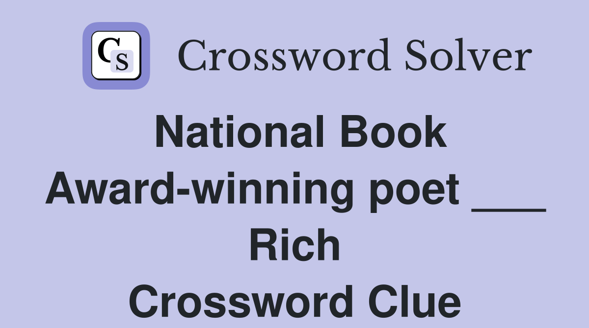 National Book Award-winning poet ___ Rich Crossword Clue