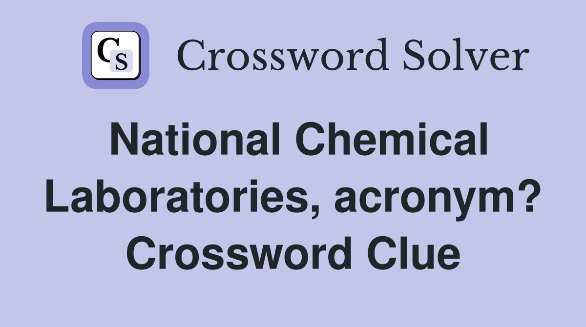 National Chemical Laboratories, acronym? Crossword Clue