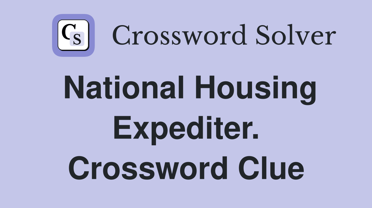 National Housing Expediter. Crossword Clue
