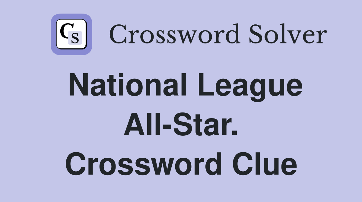 National League All-Star. Crossword Clue