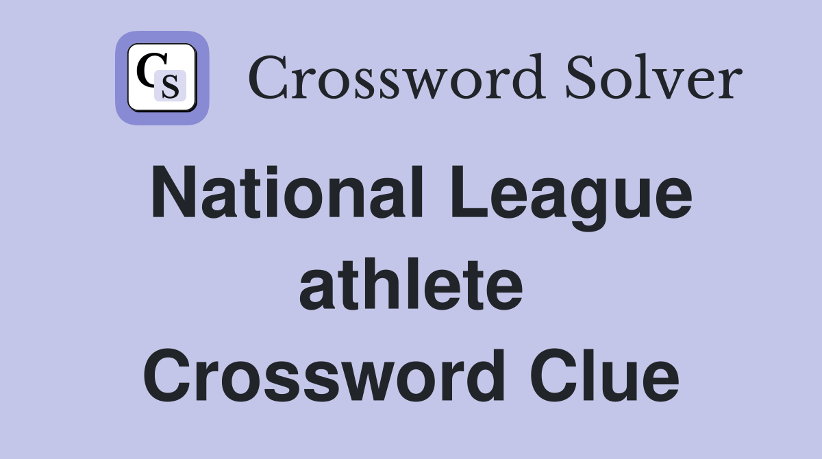National League athlete Crossword Clue