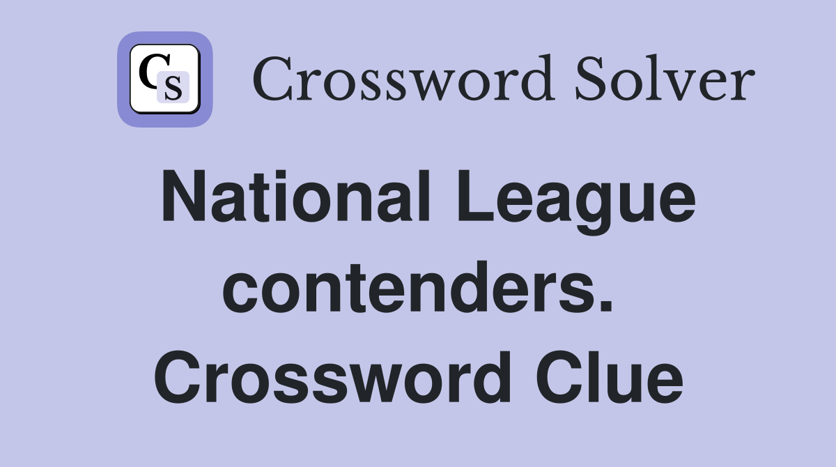 National League contenders. Crossword Clue