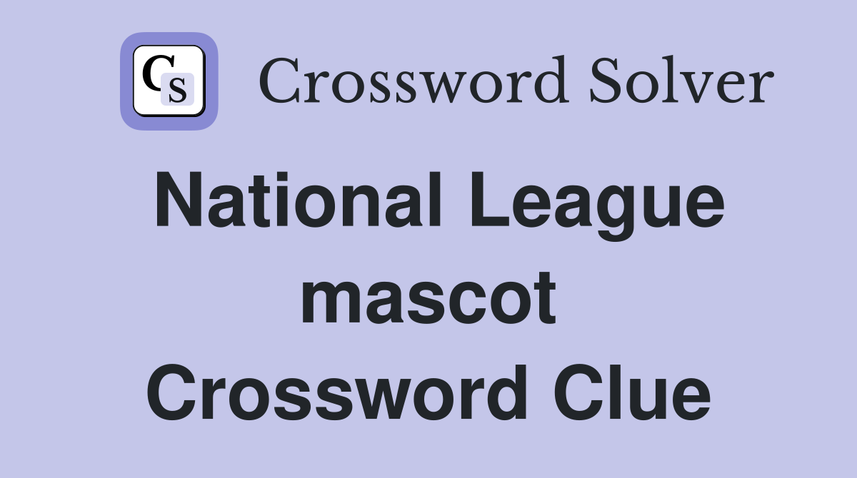 National League mascot Crossword Clue