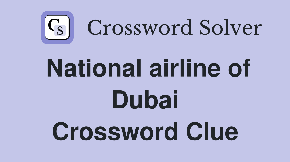 National airline of Dubai Crossword Clue