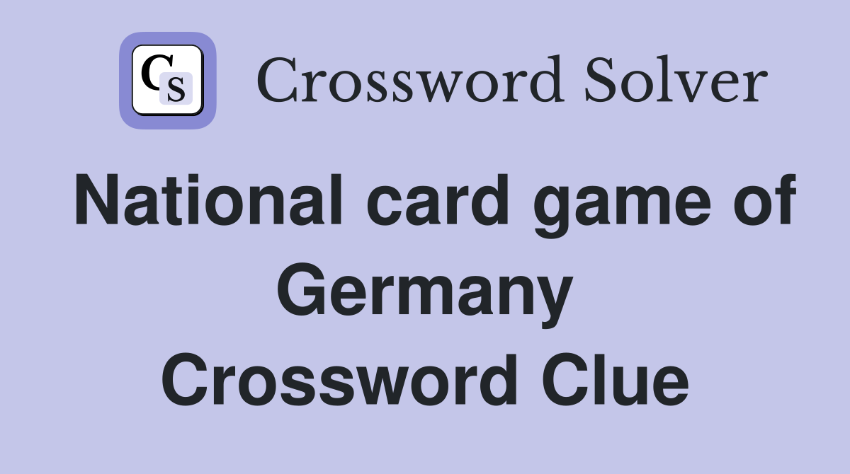 National card game of Germany Crossword Clue