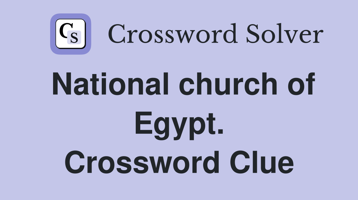 National church of Egypt. Crossword Clue