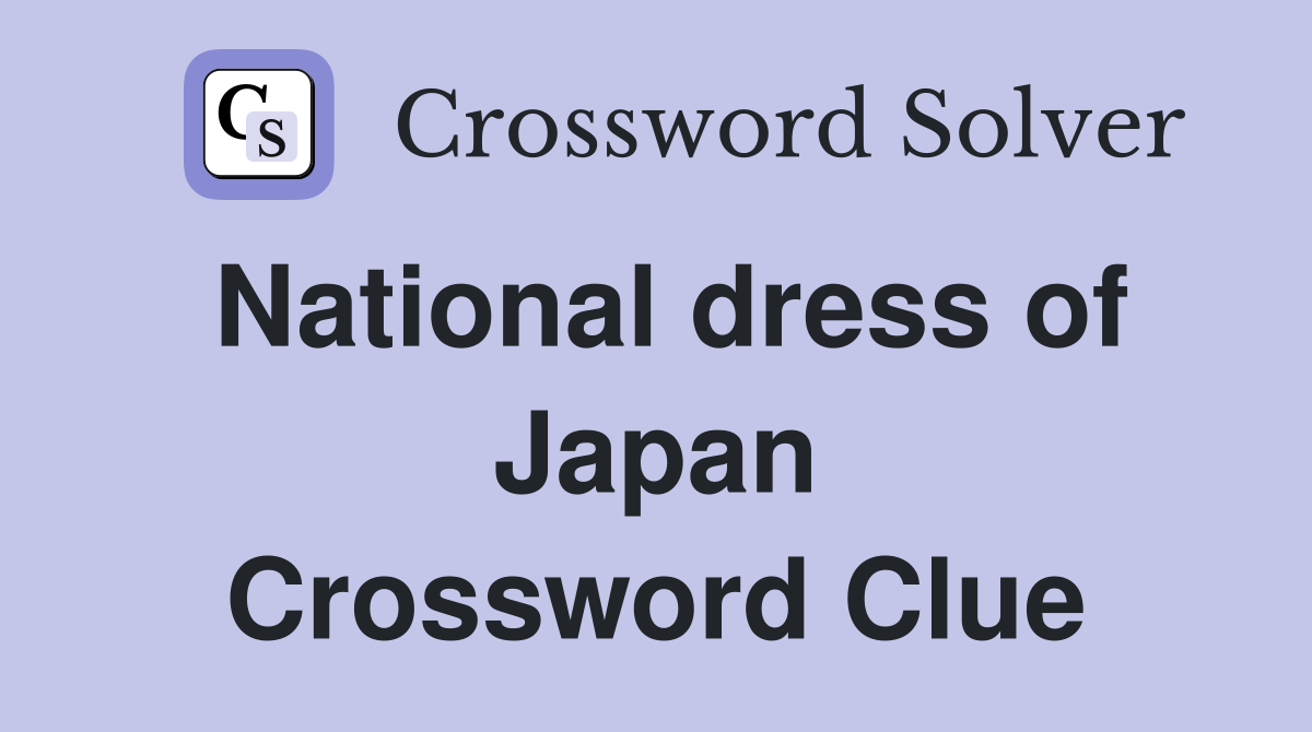 National dress of Japan Crossword Clue