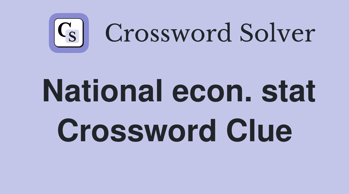 National econ. stat Crossword Clue