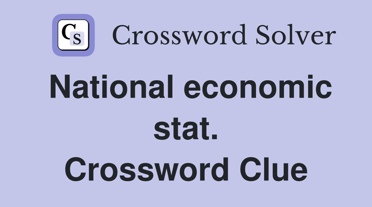 National economic stat. Crossword Clue