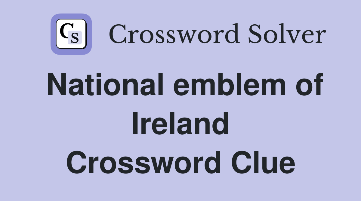 National emblem of Ireland Crossword Clue
