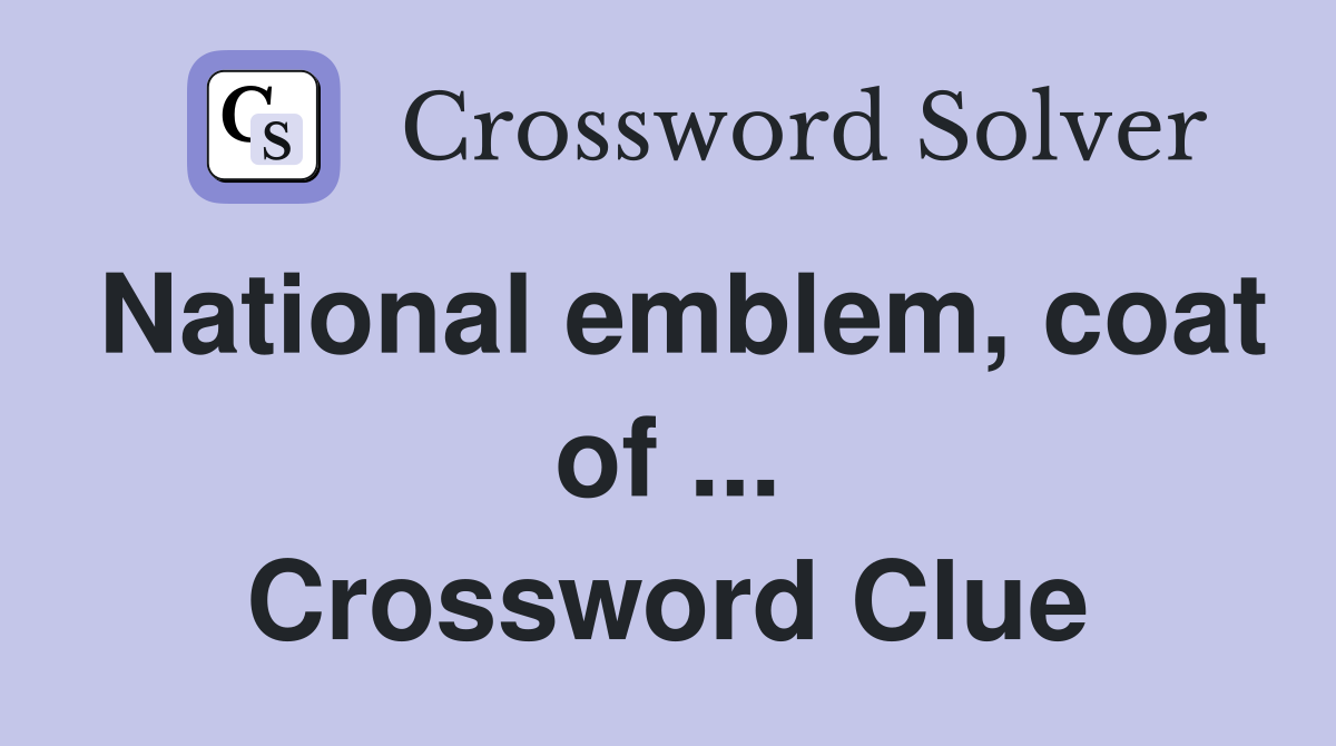 National emblem, coat of ... Crossword Clue