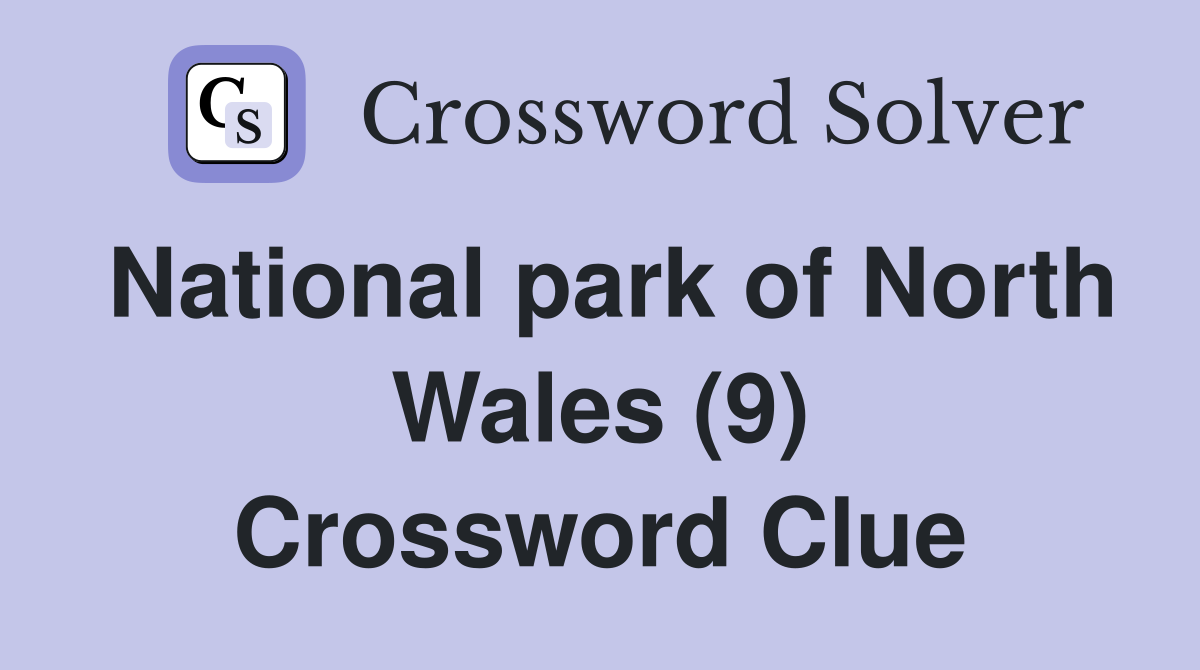 National park of North Wales (9) Crossword Clue