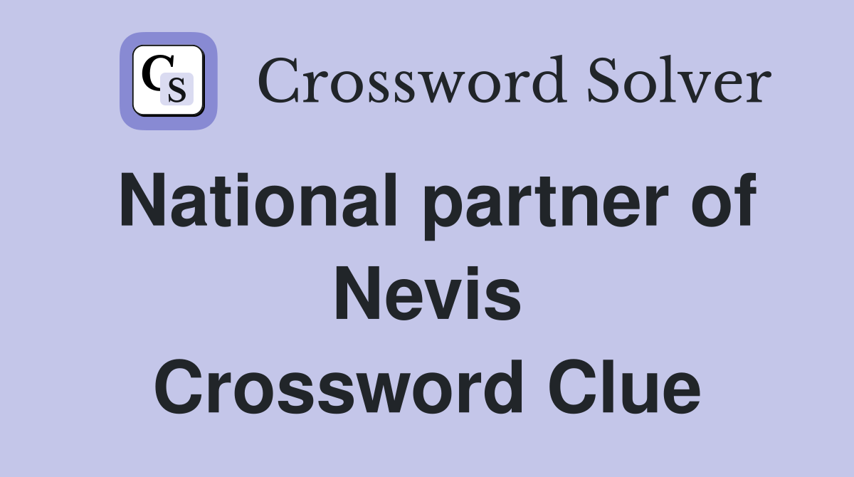 National partner of Nevis Crossword Clue