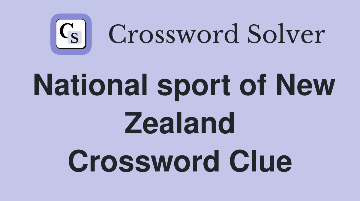 National sport of New Zealand Crossword Clue