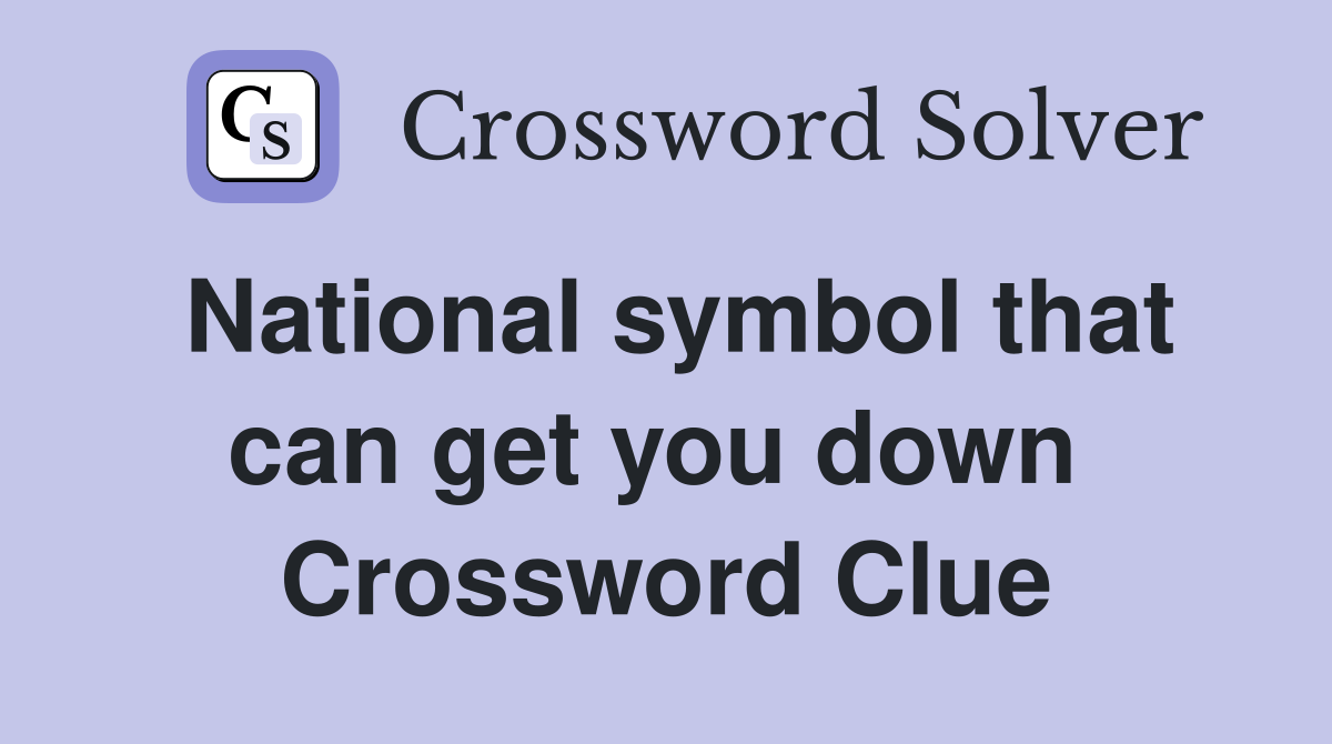 National symbol that can get you down  Crossword Clue