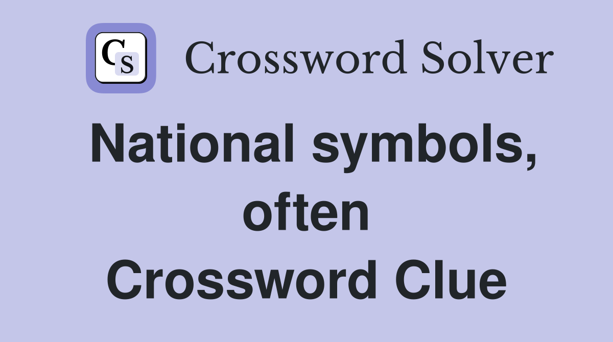 National symbols, often Crossword Clue