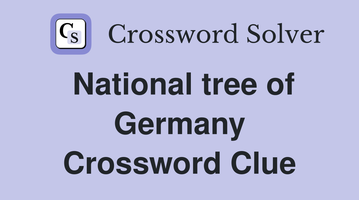 National tree of Germany Crossword Clue