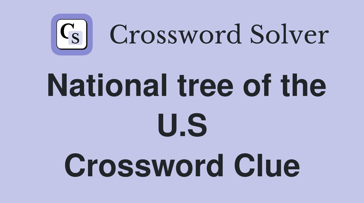 National tree of the U.S Crossword Clue