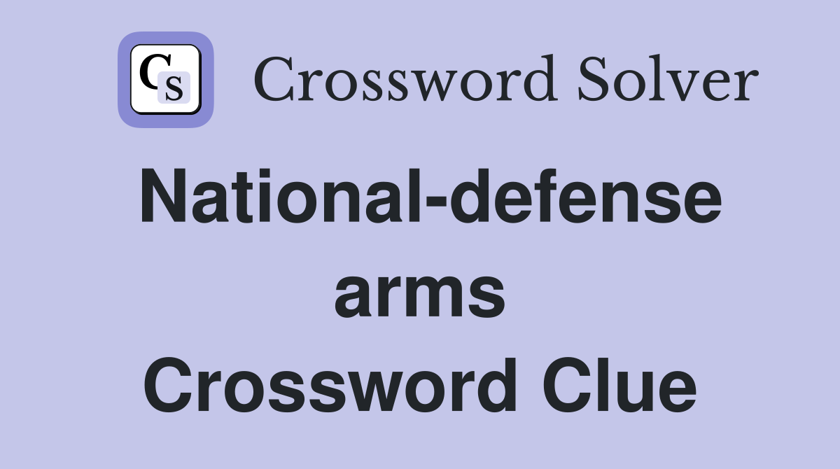 National-defense arms Crossword Clue
