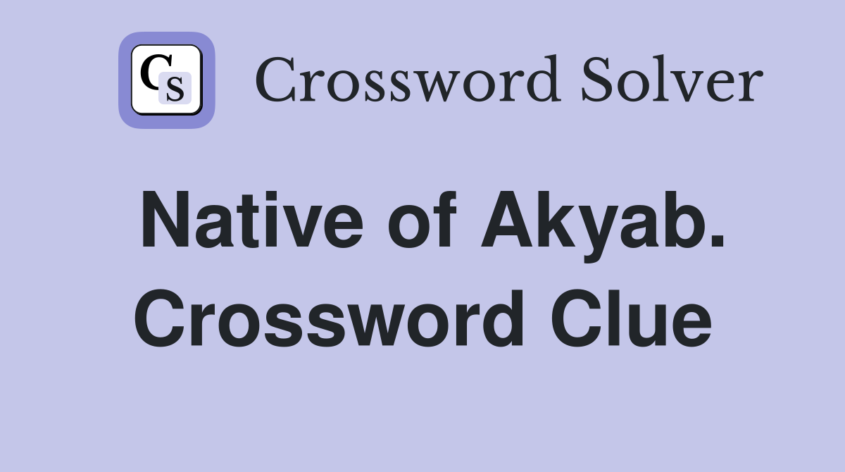 Native of Akyab. Crossword Clue