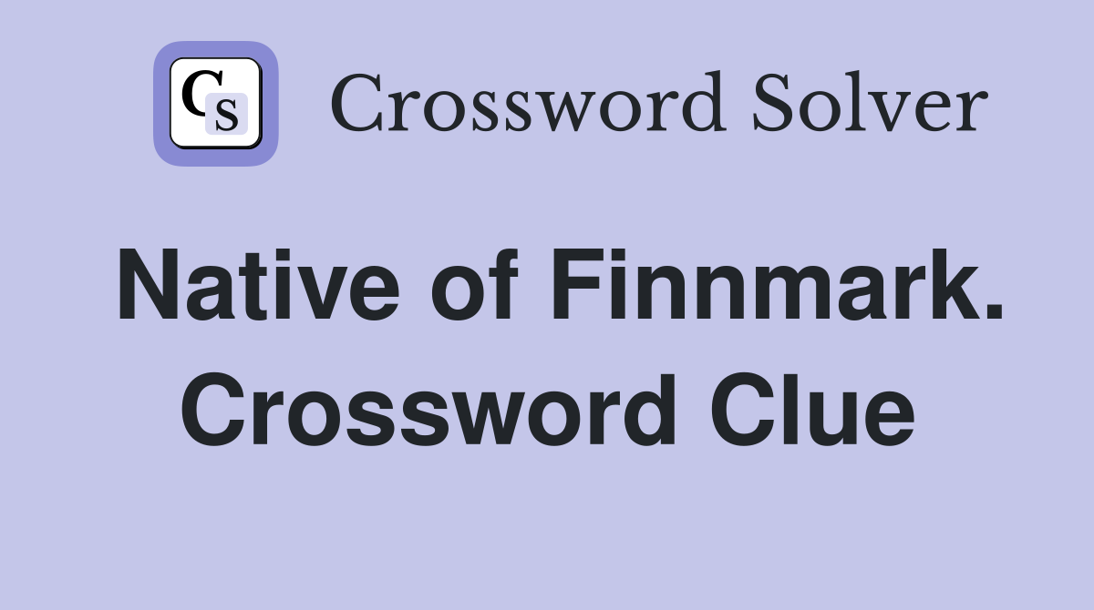 Native of Finnmark. Crossword Clue