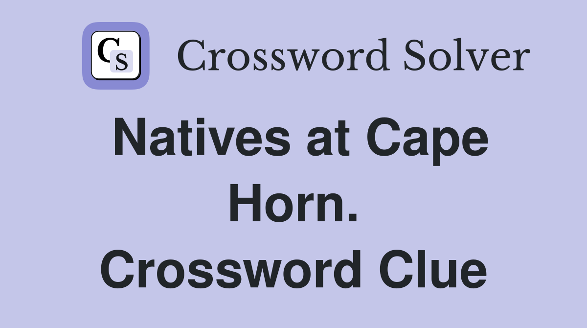Natives at Cape Horn. Crossword Clue