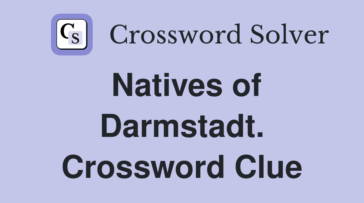 Natives of Darmstadt. Crossword Clue