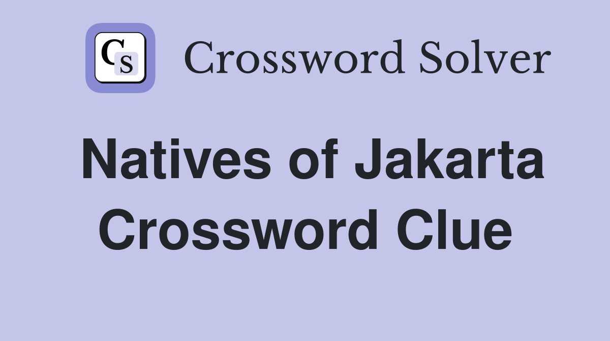 Natives of Jakarta Crossword Clue