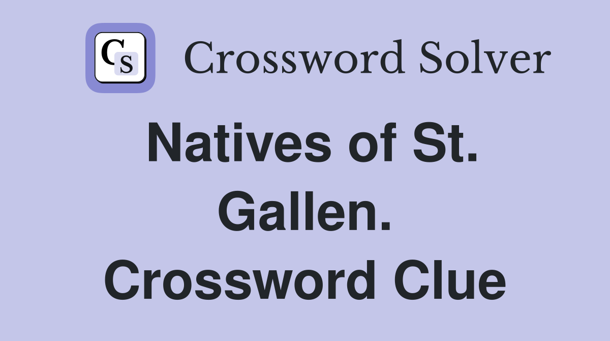 Natives of St. Gallen. Crossword Clue