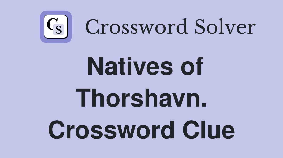 Natives of Thorshavn. Crossword Clue