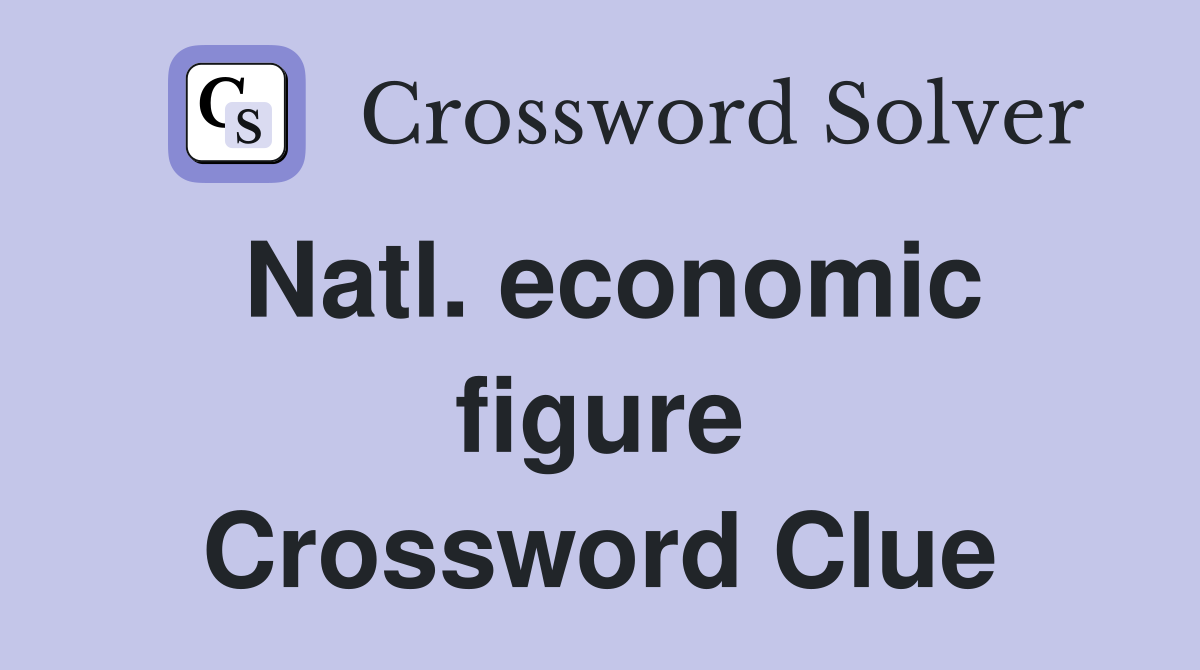 Natl. economic figure Crossword Clue
