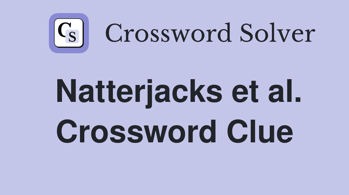 Natterjacks et al. Crossword Clue