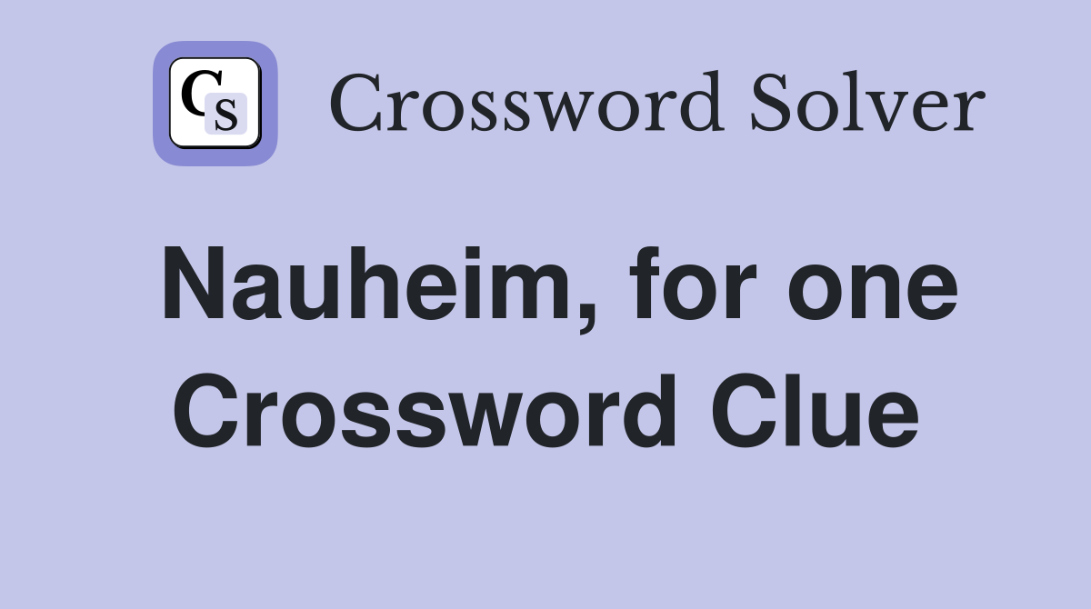 Nauheim, for one Crossword Clue