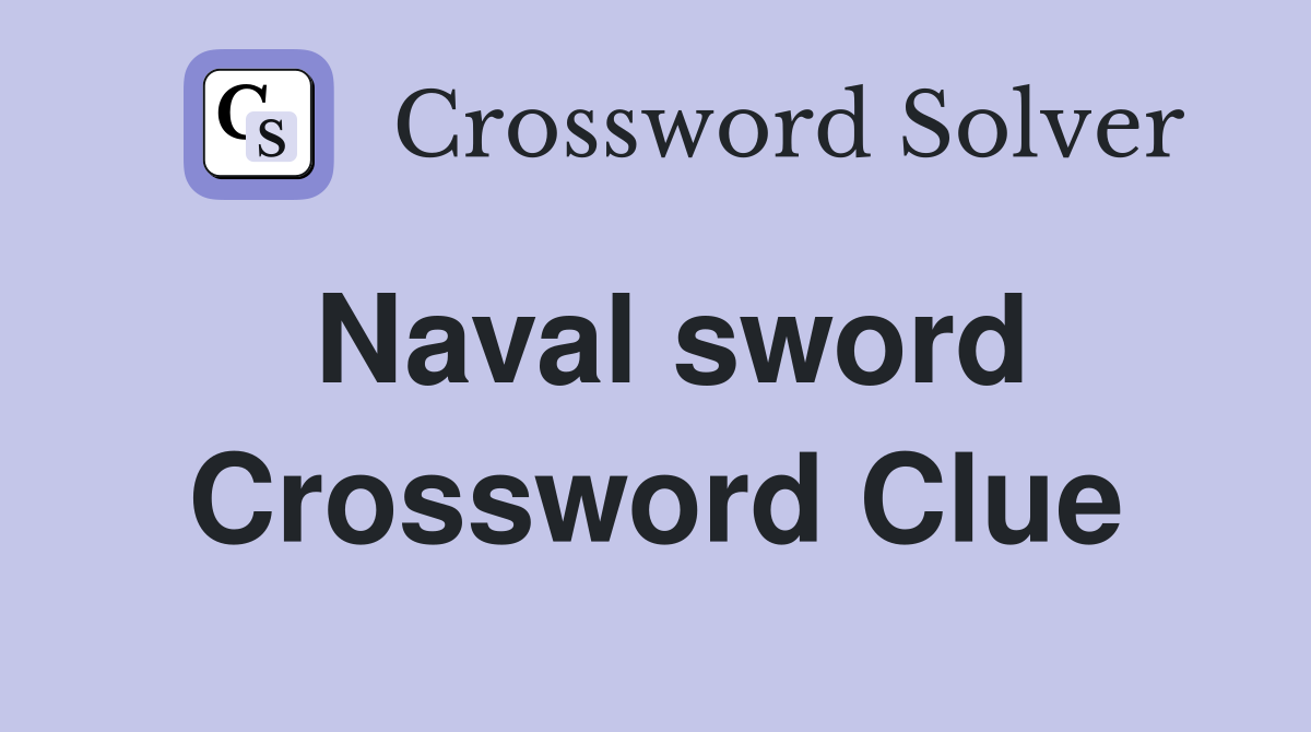 Naval sword Crossword Clue