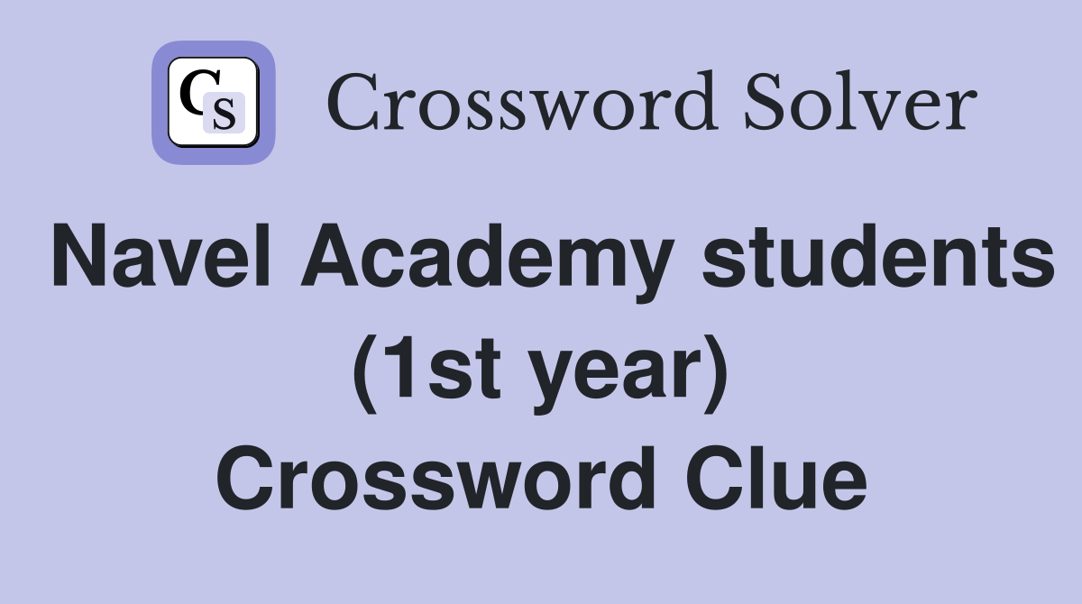 Navel Academy students (1st year) Crossword Clue
