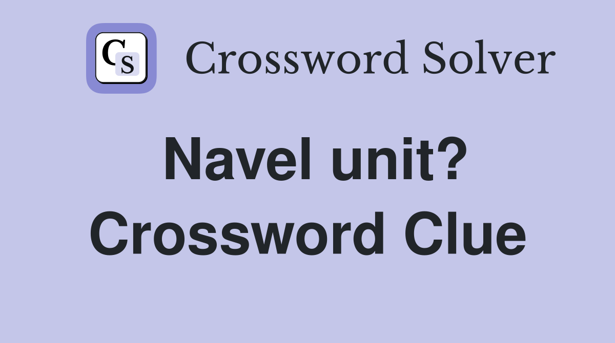 Navel unit? Crossword Clue