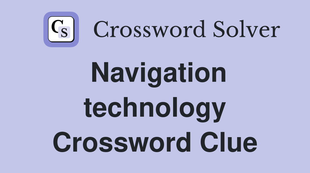 Navigation technology Crossword Clue