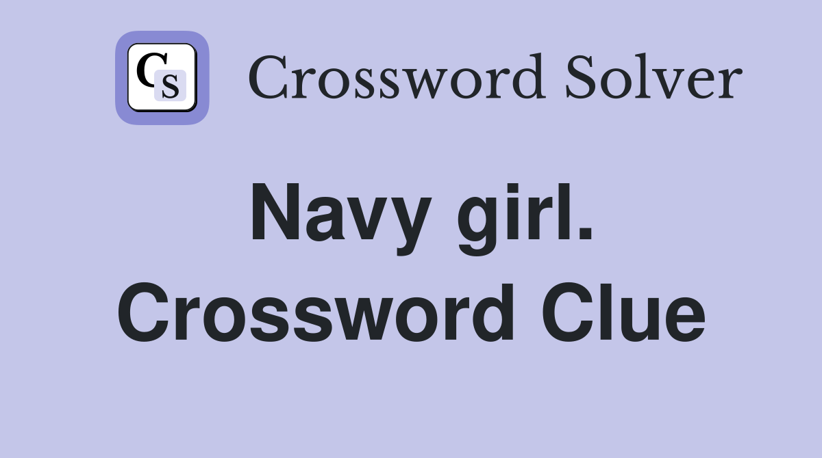 Navy girl. Crossword Clue