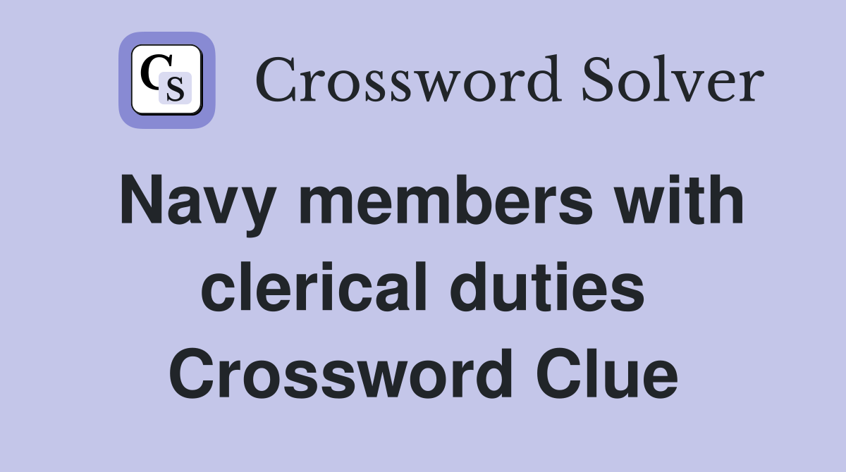 Navy members with clerical duties Crossword Clue